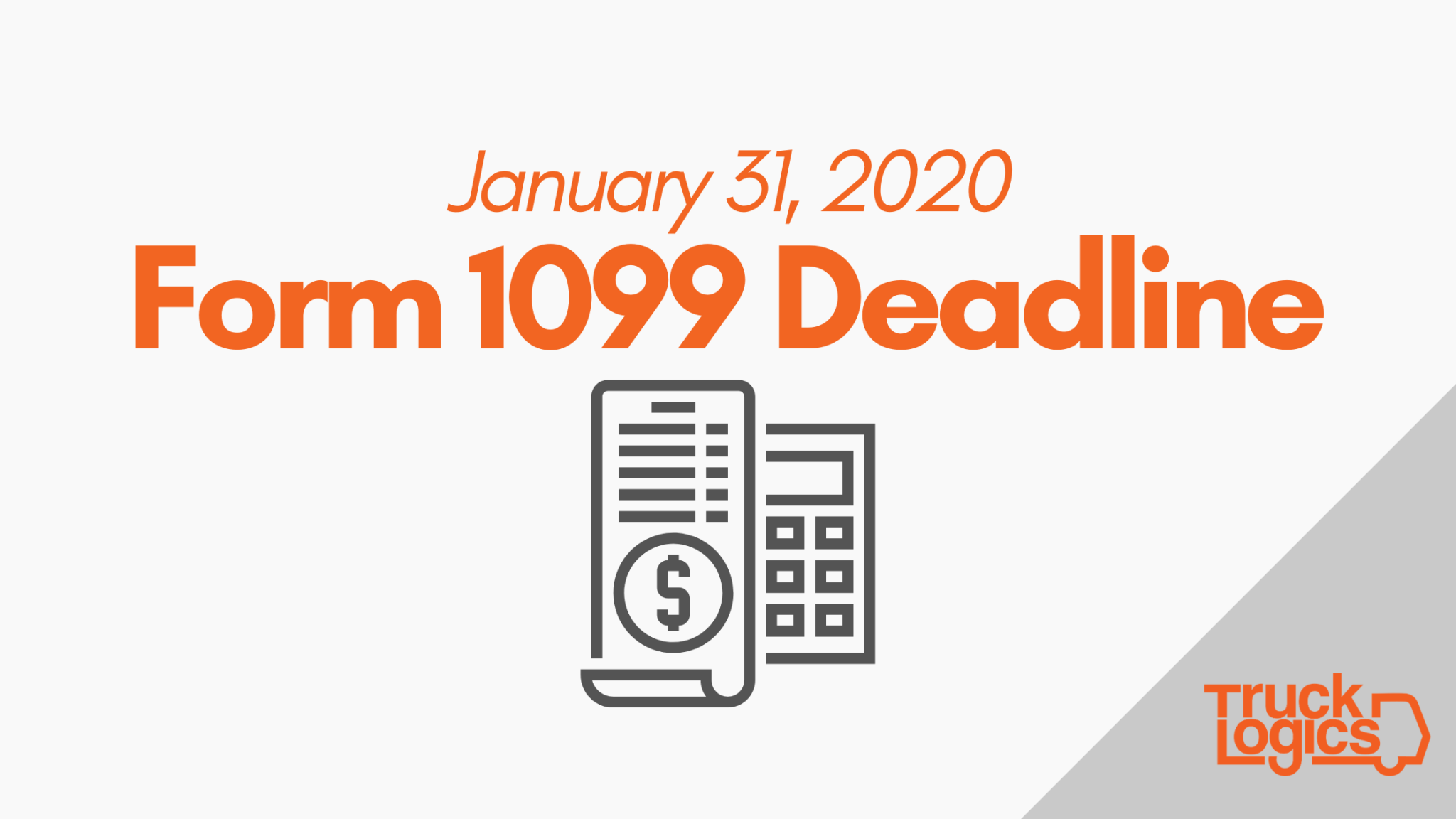 Your Form 1099 Deadline is Coming! TruckLogics