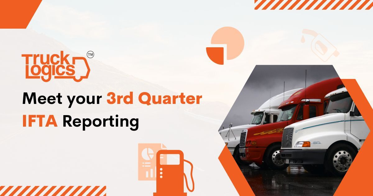TruckLogics is Ready to Help you Generate your Third Quarter IFTA Report