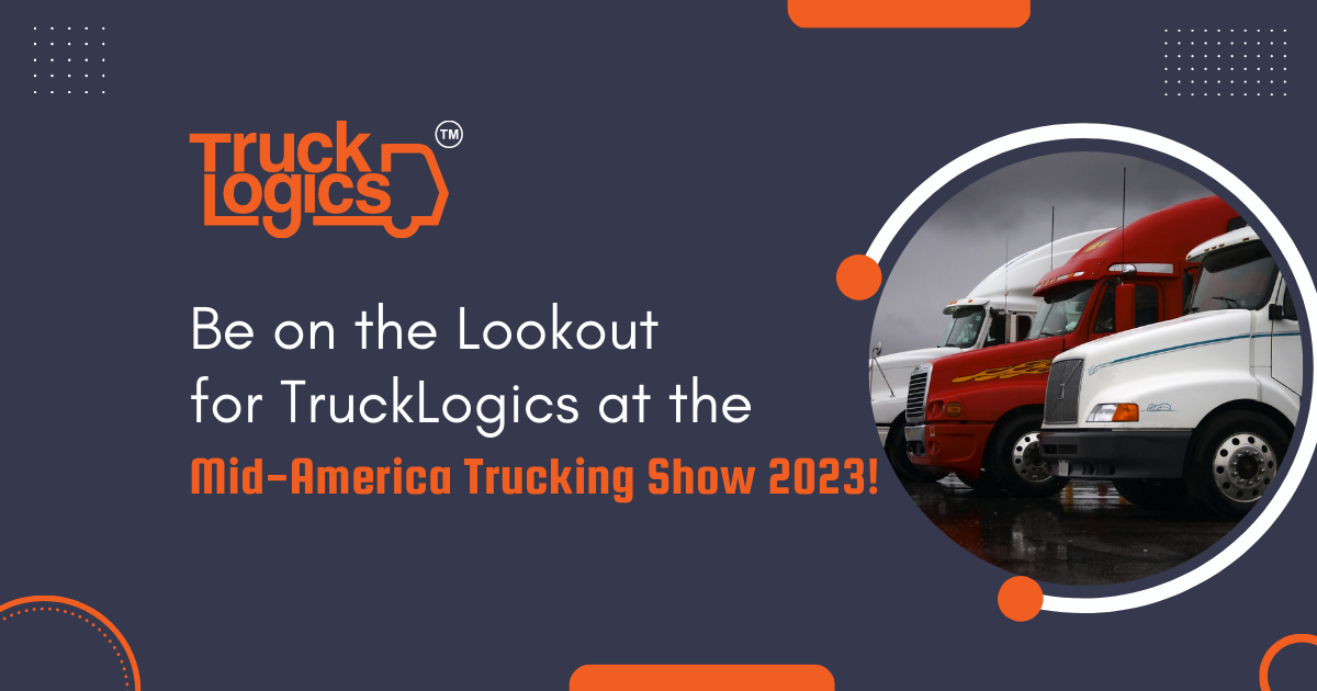 Be on the lookout for TruckLogics at the MidAmerican Trucking Show 2023!